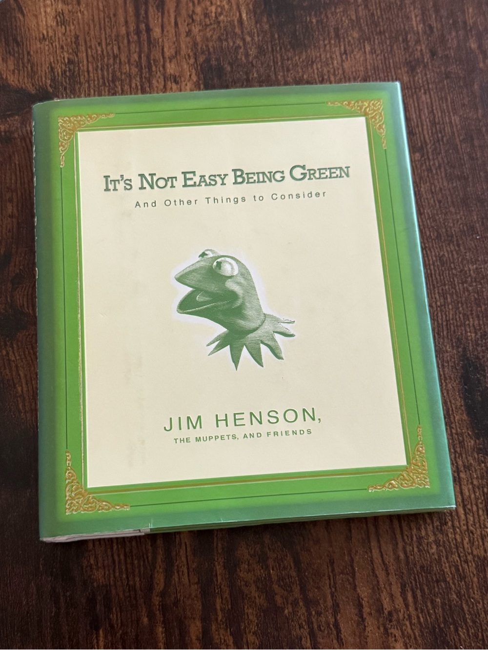 It's Not Easy Being Green Hardcover Book - Green by Jim Henson